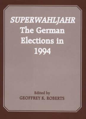 Superwahljahr : The German Elections in 1994
