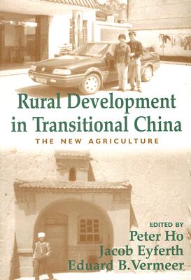 Rural Development in Transitional China (Library of Peasant Studies)