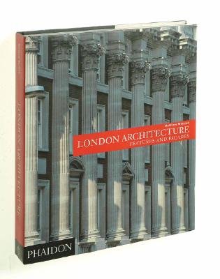 London Architecture: Features and Facades