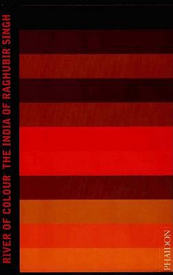River of Colour: The India of Raghubir Singh