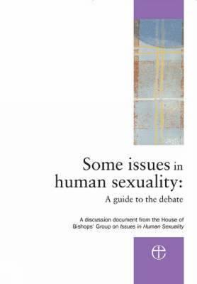 Some Issues in Human Sexuality: A Guide to the Debate. Plus: A Companion to Some Issues in Human Sexuality. (booklet).