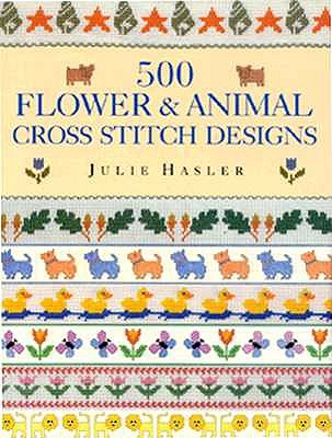 500 Flower & Animal Cross Stitch Designs