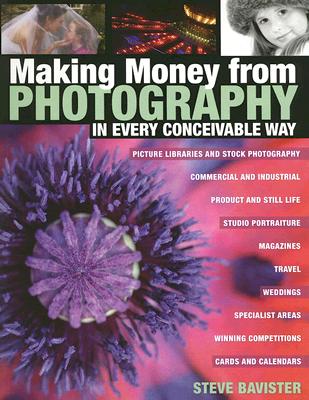 Making Money from Photography in Every Conceivable Way [Paperback]