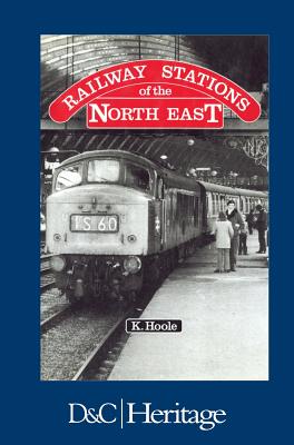 Railway Stations of the North East.