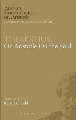 Image for Themistius: On Aristotle On the Soul Themistius: On Aristotle On the Soul