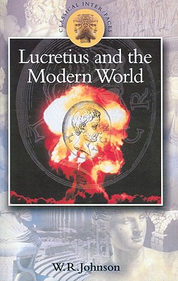 LUCRETIUS AND THE MODERN WORLD