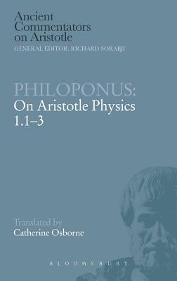 Image for Philoponus: On Aristotle Physics 1.1-3 Philoponus: On Aristotle Physics 1.1-3