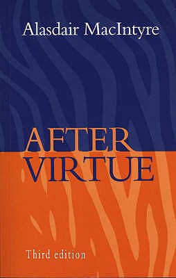 Image for After Virtue. a Study in Moral Theory. Third Edition with New Prologue After Virtue. a Study in Moral Theory. Third Edition with New Prologue