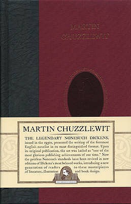 Martin Chuzzlewit (Nonesuch Dickens)
