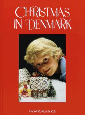 Image for Christmas in Denmark (Christmas Around the World) Christmas in Denmark (Christmas Around the World)