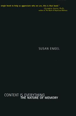 Image for Context Is Everything: The Nature of Memory Context Is Everything: The Nature of Memory
