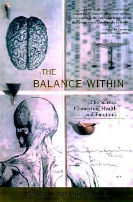 Image for The Balance Within: The Science Connecting Health and Emotions The Balance Within: The Science Connecting Health and Emotions