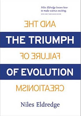 The Triumph of Evolution: And the Failure of Creationism