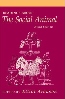 Readings about the Social Animal, Ninth Edition