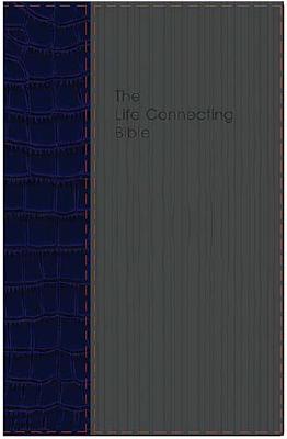 The Life Connecting Bible: Connecting God's Word to Your World