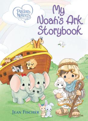 Image for Precious Moments: My Noah's Ark Storybook Precious Moments: My Noah's Ark Storybook