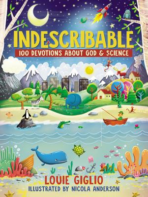 Image for Indescribable: 100 Devotions for Kids about God and Science