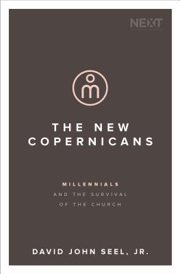 The New Copernicans: Millennials and the Survival of the Church