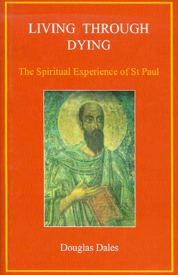 Living Through Dying: The Spiritual Experience of St. Paul