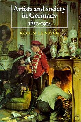 Artists and Society in Germany 1850-1914