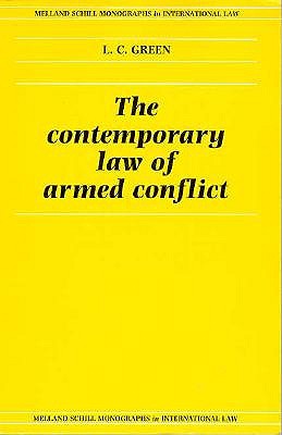 The Contemporary Law of Armed Conflict (Melland Schill Monographs in International Law)