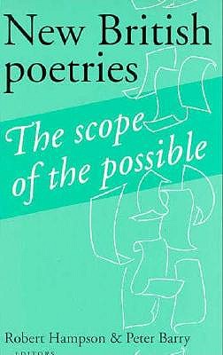 New British Poetries: The Scope of the Possible