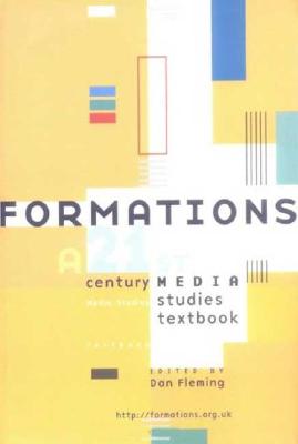 Image for Formations: 21st Century Media Studies