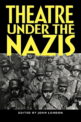 Theatre Under The Nazis