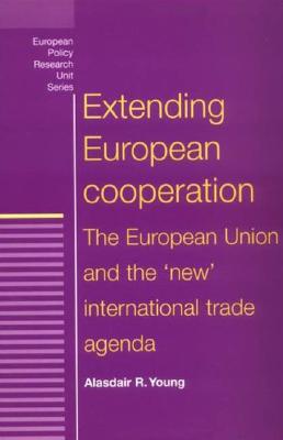 Extending European Cooperation (European Politics) [Paperback] Young, Alasdair R.