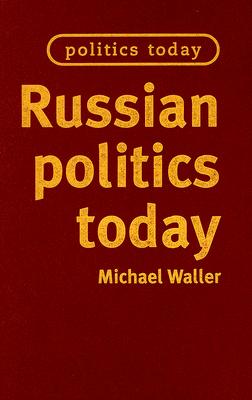 Russian Politics Today