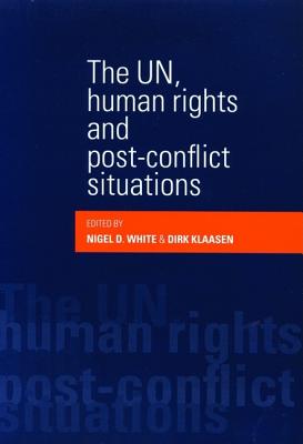 The UN, human rights and post-conflict situations