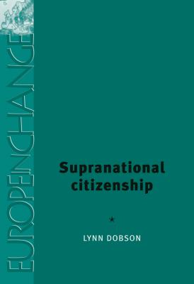 Supranational citizenship (Europe in Change)