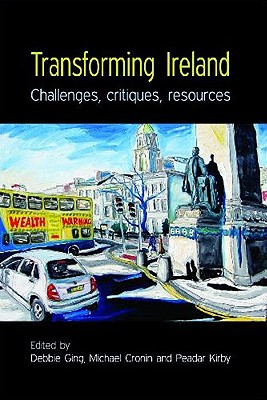Transforming Ireland: Challenges, critiques, resources