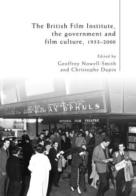 The British Film Institute, the government and film culture, 19332000
