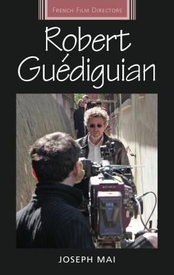 Robert Gu diguian (French Film Directors Series)