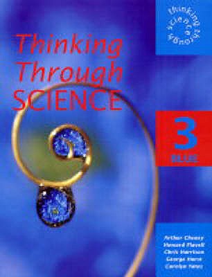 Thinking Through Science Year 9 Pupil's Book 3 Blue