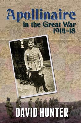 Image for Apollinaire in the Great War (1914-18) Apollinaire in the Great War (1914-18)