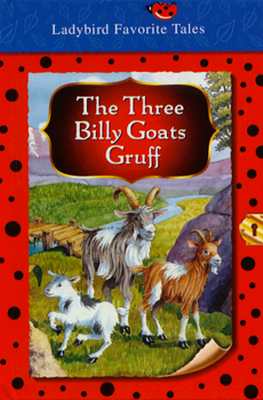 The Three Billy Goats Gruff (Favorite Tale, Ladybird)