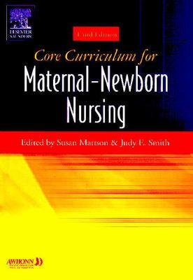 Image for Core Curriculum for Maternal-Newborn Nursing (Core Curriculum for Maternal-Newborn Nursing (AWHONN))