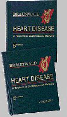 Heart Disease: A Textbook of Cardiovascular Medicine (Two-Volume Set)
