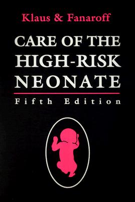 Care of the High-Risk Neonate: Expert Consult - Online and Print