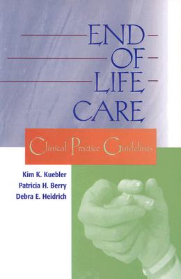 End of Life Care: Clinical Practice Guidelines