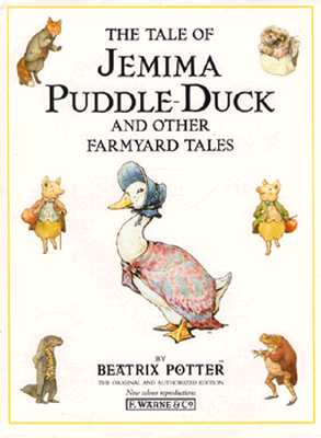 Tale of Jemima Puddle-Duck and Other Farmyard Tales (Riginal & Auth)