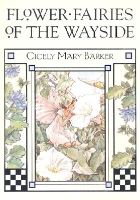 Flower Fairies of the Wayside Barker, Cicely Mary