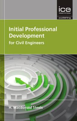 Initial Professional Development for Civil Engineers