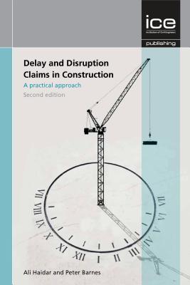 Delay and Disruption Claims in Construction, Second Edition