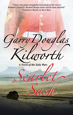 Image for Scarlet Sash. a Novel of the Zulu Wars Scarlet Sash. a Novel of the Zulu Wars