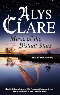 Music of the Distant Stars (An Aelf Fen Mystery, 3)