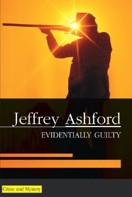 Evidentially Guilty (Severn House Large Print)