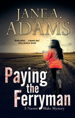 Paying the Ferryman (A Naomi Blake Mystery, 10)